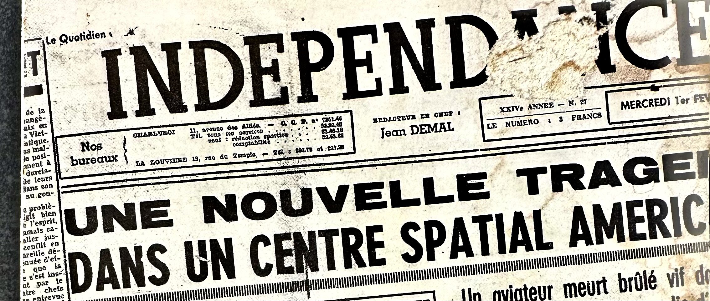 CHARLEROI. L’ “INDEPENDANCE” ou L’HISTOIRE TROP BREVE D’UN PETIT JOURNAL.